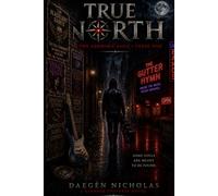 True North: Book One of the Ashborn Saga