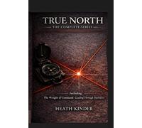 TRUE NORTH: The Complete Series