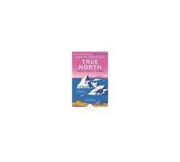 True North: Travels In Arctic Europe