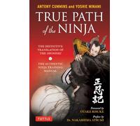True Path of the Ninja: The Definitive Translation of the Shoninki
