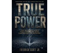 True Power: Everything You See Isn’t Always What You See