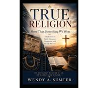 TRUE RELIGION: More Than Something We Wear