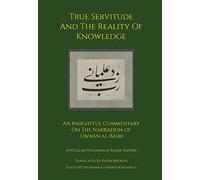 True Servitude And The Reality Of Knowledge