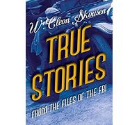 True Stories From The Files Of The Fbi