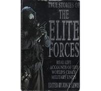 True Stories of the Elite Forces
