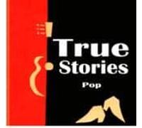 True Stories - Pop [Import]