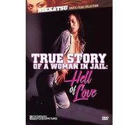 True Story a Woman in Jail: Hell of Love