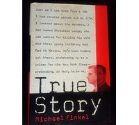 True Story: Murder, Memoir, Mea Culpa