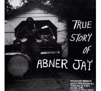 True Story of Abner Jay