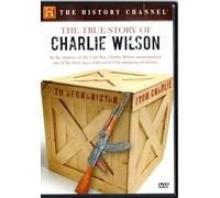 True Story of Charlie Wilson /
