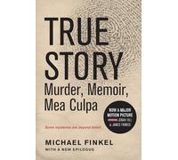 True Story tie-in edition: Murder, Memoir, Mea Culpa