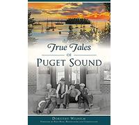 True Tales Of Puget Sound