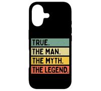 True The Man The Myth The Legend Citation personnalisée Amusante Coque pour iPhone 17