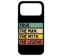 True The Man The Myth The Legend Citation personnalisée Amusante Coque pour iPhone 17 Pro Max