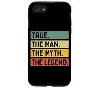 True The Man The Myth The Legend Citation personnalisée Amusante Coque pour iPhone SE (2020) / 7/8