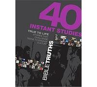 True to Life Bible Truths, True to Life: 40 Instant Studies