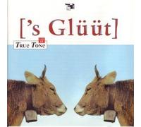 True Tone Vol. 2 - 's Glüüt