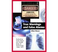 True Warnings and False Alarms Allan Mazur (Auteur)
