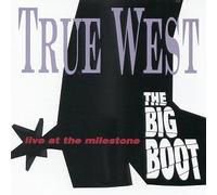 True West - Big Boot: Live at Milestone