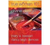True Woman 101: Divine Design