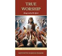 True Worship: Being Led by His Spirit