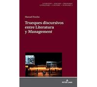 Trueques Discursivos Entre Literatura Y 'management