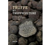 Truffe et trufficulture - SAVIGNAC OLIVIER SOU - Pierre Fanlac - broché - Guide
