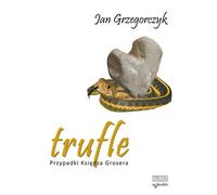 Truffes par Jan Grzegorczyk (Buch auf Polnisch)