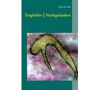 Trugbilder Nachtgedanken