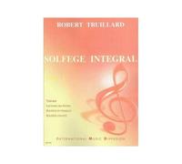 Truillard Le Solfege Integral Vol1