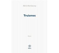 Truismes Marie Darrieussecq (Auteur)