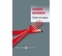 Truite à la slave - Andreï Iouriévitch Kourkov - Liana levi - Poche - Roman