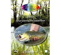 TRUITE UNE JOURNEE D'OUVERTURE - VOLUME 4