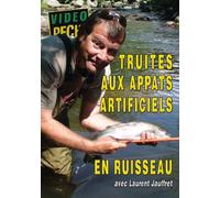 Truites aux appats artificiels en ruisseau avec Laurent Jauffret
