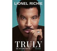Truly Die Autobiografie - Lionel Richie - Reclam Verlag - ebook (ePub) - Livre