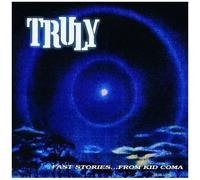 Truly - Fast Stories...from the Kid Coma