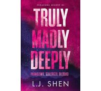 Truly Madly Deeply: Prawdziwie, szaleńczo, głęboko