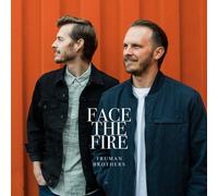Truman Brothers - Face The Fire [Cd]
