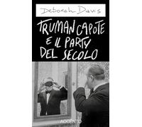 Truman Capote e il party del secolo