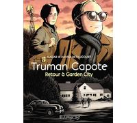 Truman Capote: Retour à Garden City