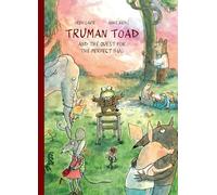 Truman Toad and the Quest for the Perfect Hug