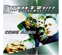 Truman & Wolff Feat.Steel Hor - Come Again [Import]