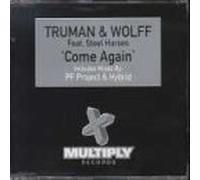 Truman & Wolff Ft Steel.. - Come Again [Import]