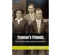 Truman's Friends: The Love Story of Mary Paxton and Charlie Ross