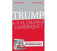 Trump a-t-il changé l'Amérique ? - Pierre Haski - Eyrolles - broché - Essai