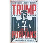 Trump and the Puritans by Martyn Whittock Martyn Whittock (Auteur)