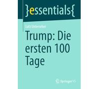 Trump: Die Ersten 100 Tage