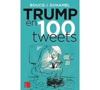 Trump en 100 tweets