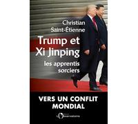 Trump et Xi Jinping: Les apprentis sorciers
