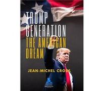 Trump Generation Cross Jean-Michel (Auteur)
